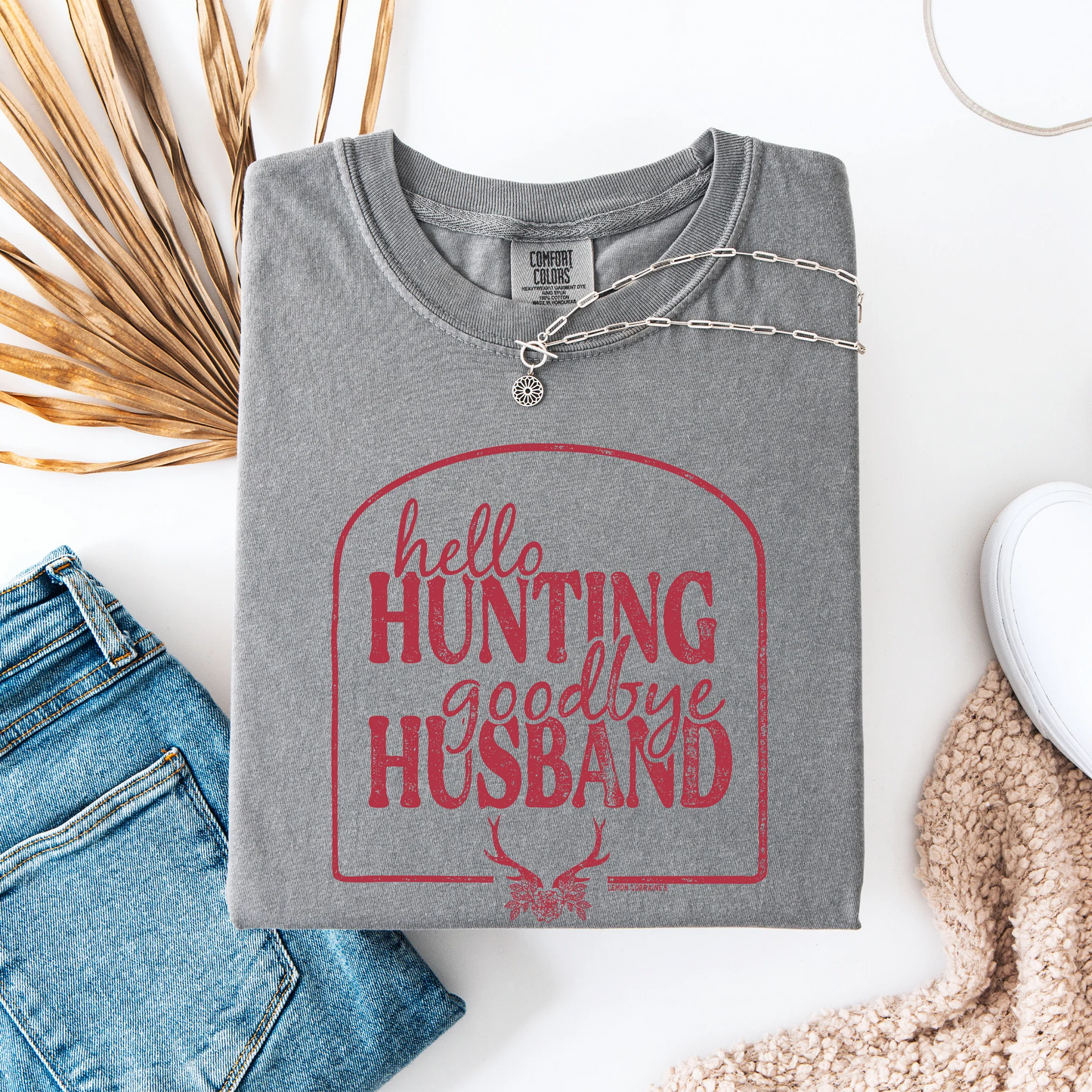 Hello Hunting Goodbye Husband