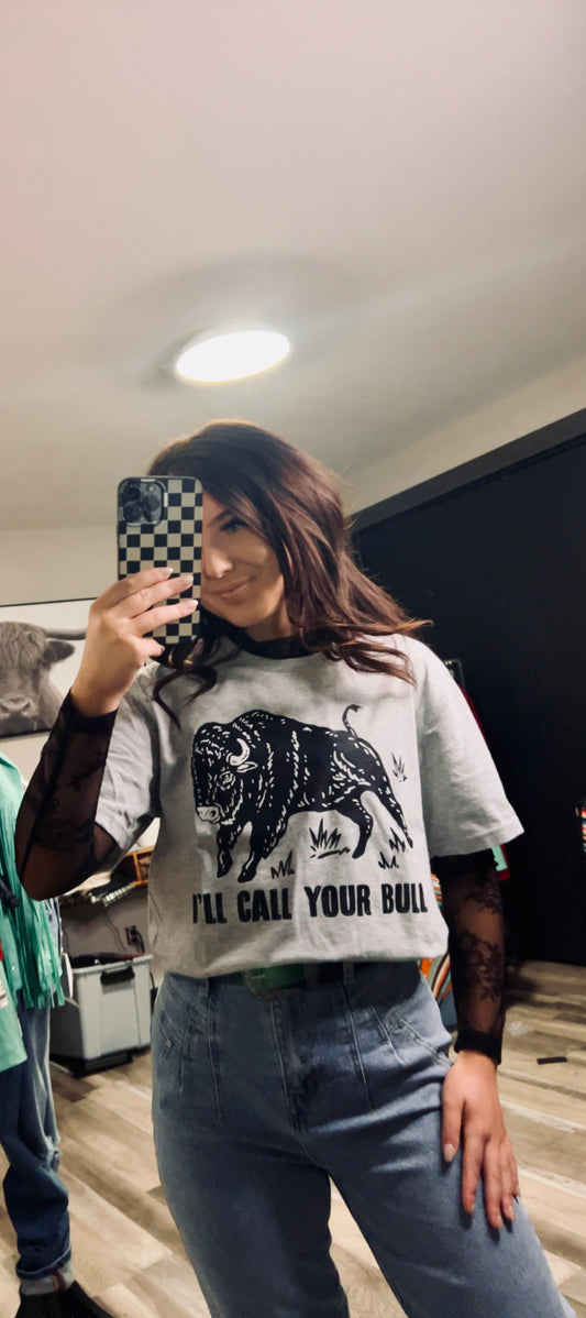 I’ll Call Your Bull