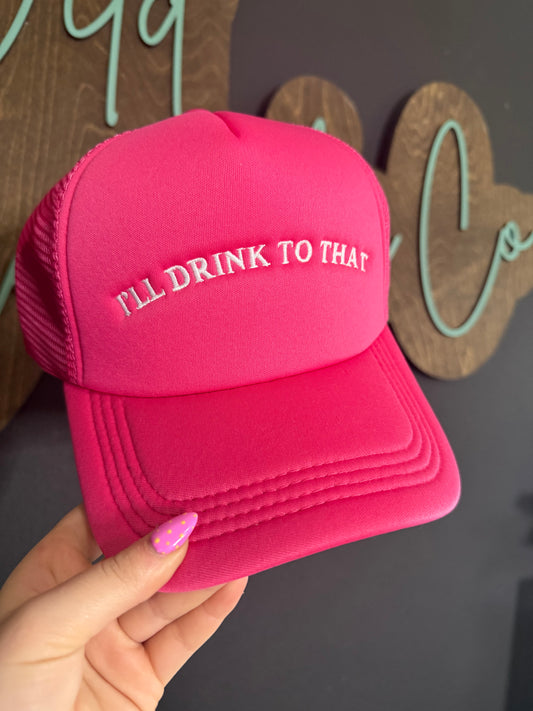 I'll Drink To That Hat