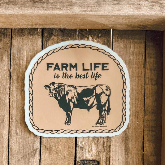 “Farm Life Best Life” Sticker