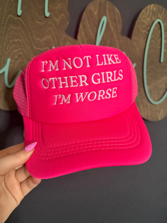 I'm Not Like Other Girls Hat